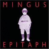 Charles Mingus - Epitaph