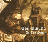 Minus 5, The - At The Organ