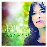 Claire Pelletier - Soleil Ardent