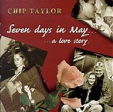 Chip Taylor - Seven Days in May