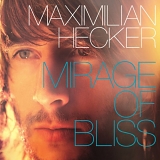 Hecker, Maximilian - Mirage Of Bliss