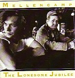John Mellencamp - The Lonesome Jubilee