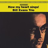 Bill Evans Trio - How My Heart Sings!