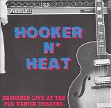Canned Heat - Hooker N' Heat: Recorded Live at the Fox Venice Theatre
