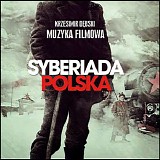 Krzesimir Debski - Syberiada Polska