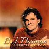 B.J. Thomas - Fireside Christmas
