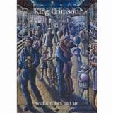 KING CRIMSON - 2004: Neal And Jack And Me (Three Of A Perfect Pair - Live In Japan 1984 / The Noise - Live In Frejus 1982)