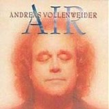 Andreas VOLLENWEIDER - 2009: Air