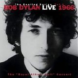 Bob DYLAN - 1998: The Bootleg Series vol. 4: Live 1966 - The 'Royal Albert Hall' Concert