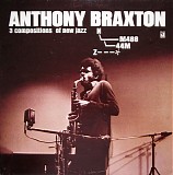 Anthony Braxton - 3 Compositions Of New Jazz