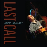 Jeff Healey - Last Call