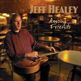 Jeff Healey - Among Friends