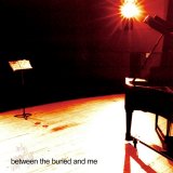 Between The Buried And Me - Between The Buried And Me