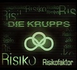 Die Krupps - Risikofaktor