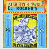 Augustus Pablo - El Rocker's