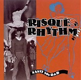 Various artists - Risque Rhythm: Nasty 50's R&B