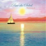 Rue du Soleil - Dreaming of...