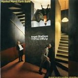 Manfred Mann's Earth Band - Angel station