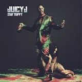 Juicy J - Stay trippy