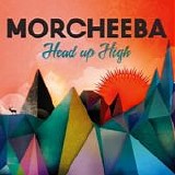 Morcheeba - Head up high