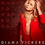 Diana Vickers - Music to make boys cry