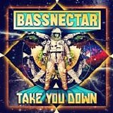 Bassnectar - Take you down [EP]