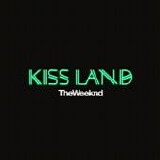 The Weeknd - Kiss land