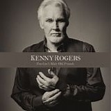 Kenny Rogers - You can't make old friends