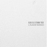 Elio e le Storie Tese - L'album biango