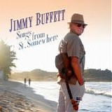 Jimmy Buffett - Songs from St. somewhere