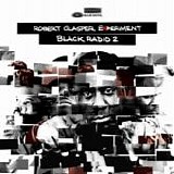 Robert Glasper Experiment - Black radio 2