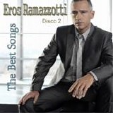 Eros Ramazzotti - The best songs (Disco 2)