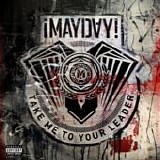 Â¡Mayday! - Take me to your leader