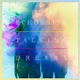 Echosmith - Talking dreams
