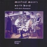 Manfred Mann's Earth Band - Criminal tango