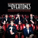 The Overtones - Saturday night at the movies