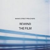 Manic Street Preachers - Rewind the film