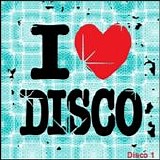 Artisti Vari - I love disco (Disco 1)