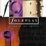 Fourplay - Between the sheets