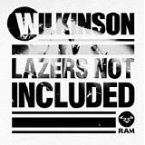 Wilkinson - Lazers not included
