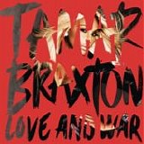 Tamar Braxton - Love and war
