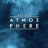 Kaskade - Atmosphere