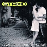 Stadio - Immagini del vostro amore