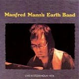 Manfred Mann's Earth Band - Live in Stockholm