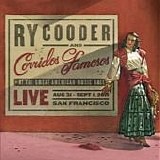 Ry Cooder and Corridos Famosos - Live at the Great American Music Hall
