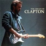 Eric Clapton - The Cream of Clapton