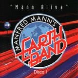 Manfred Mann's Earth Band - Mann alive (Disco 1)