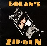 T. Rex - Bolan's Zip Gun