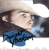 Dwight Yoakam - Guitars, Cadillacs, Etc., Etc.