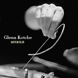 Glenn Kotche - Mobile